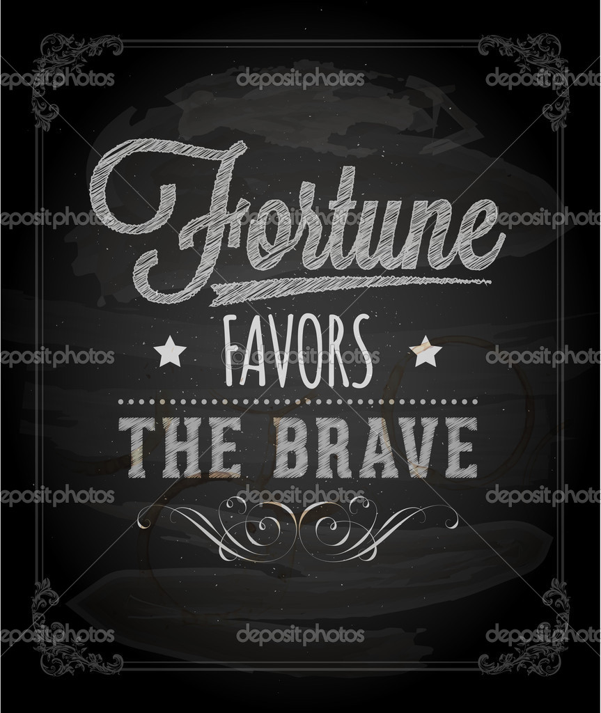 fortune favors brave meaning fortune favors brave meaning