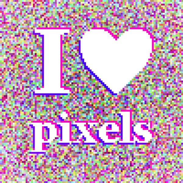 "Piksellere bayılırım" illüstrasyonu. Beyaz gürültü arka planı — Stok Vektör