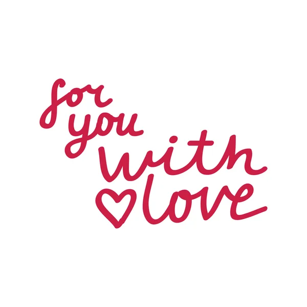 "för dig med kärlek "bokstäver. — Stock vektor