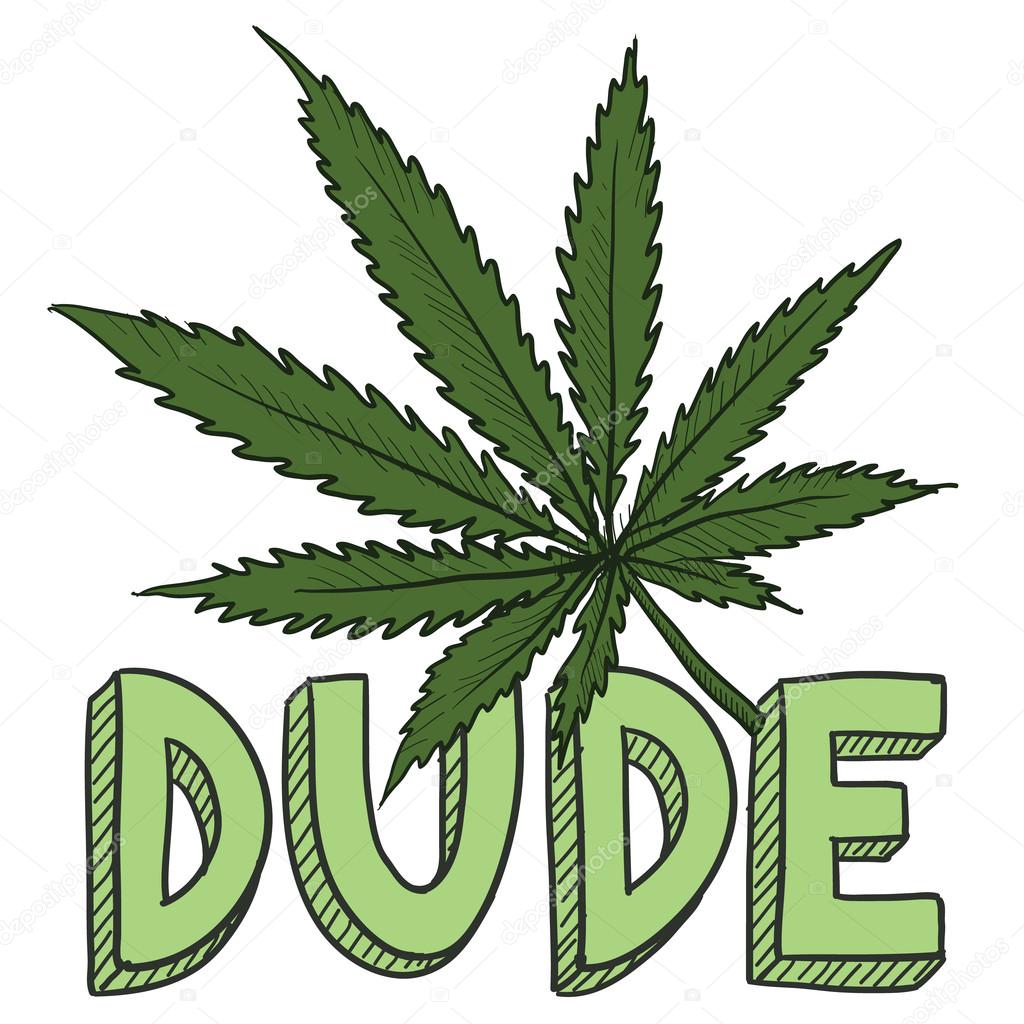 Dude marijuana sketch