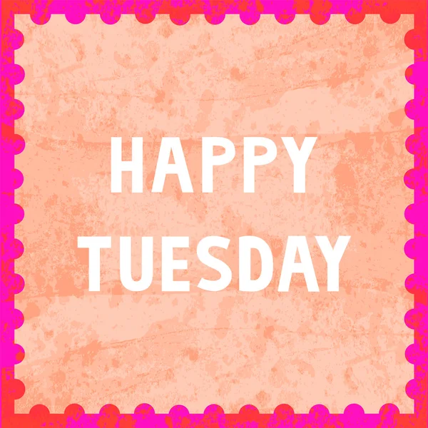 Happy Tuesday6 — Stock Photo, Image