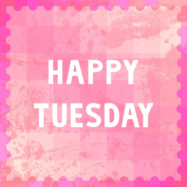 Happy Tuesday8 — Stock Photo, Image