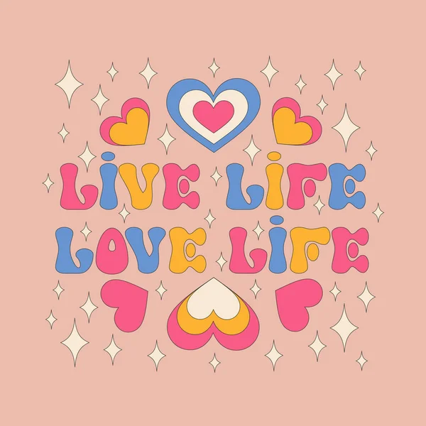 Life life, love life. Inspirational lettering quote. — 图库矢量图片