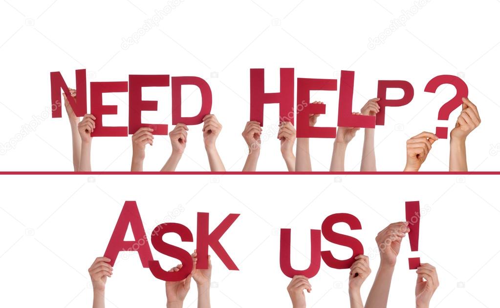 Hands Holding Need Help, Ask Us