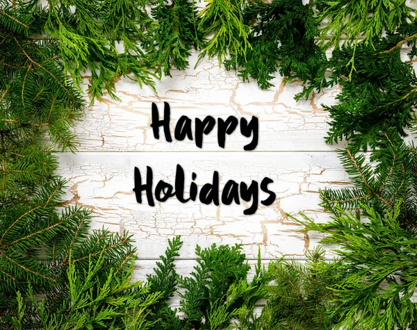 Karta Świąteczna Oddziałami Fir Angielskim Tekstem Happy Holidays Białe Drewniane — Zdjęcie stockowe