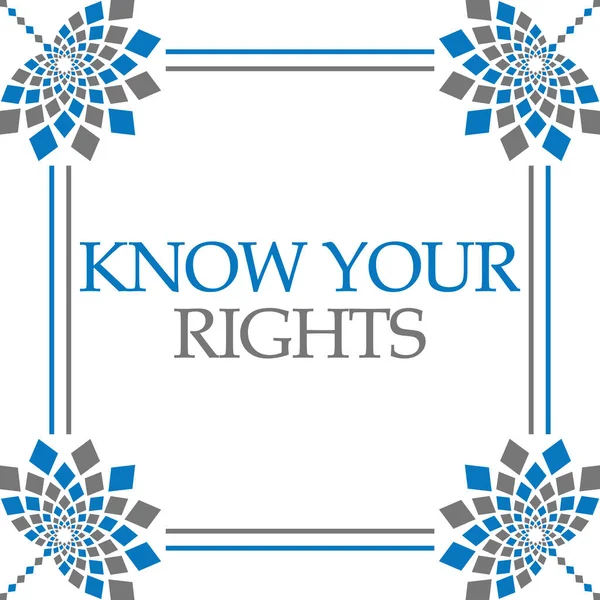 Conozca Texto Sus Derechos Escrito Sobre Fondo Gris Azul —  Fotos de Stock