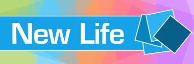 Renkli arkaplan üzerine yazılmış yeni yaşam metni.