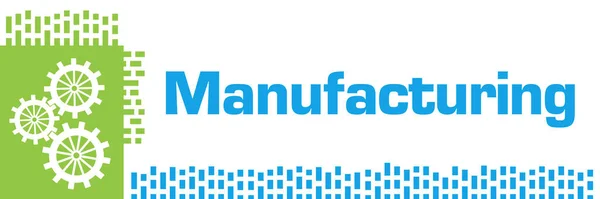 Manufacturing text written over green blue background.