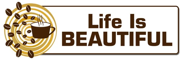 Life Beautiful Concetto Immagine Con Testo Caffè Simboli Correlati — Foto Stock
