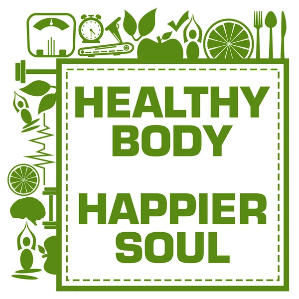 Healthy Body Happier Soul Concept Image Text Health Symbols — Stockfoto