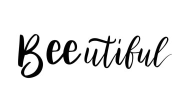 Arı kadar güzel, komik bir arı alıntısı, şirin yazılar için el yazması harfler. Beyaz arka planda pozitif alıntılar izole edilmiş. Tişört için mutlu slogan. Vektör illüstrasyon arızası. Sözleri olan tipografi posteri