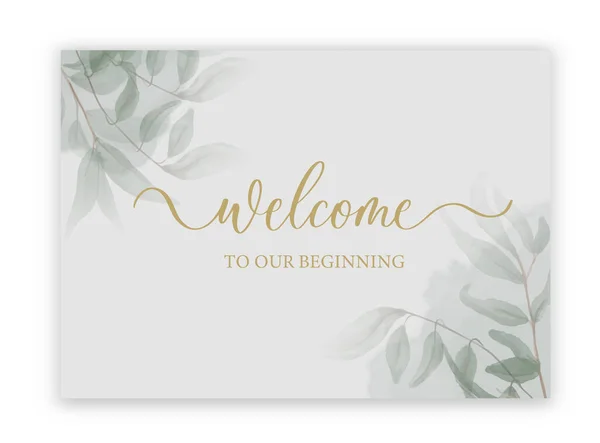 Willkommen zu unserem Anfang - Hochzeitskalligrafisches Zeichen mit Aquarell und Blättern. — Stockvektor