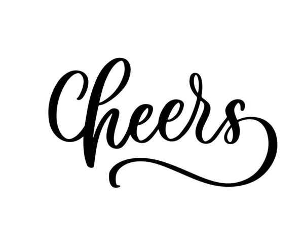 Cheers Hand Rajzolt Elegáns Kifejezés Design Egyedi Betűk — Stock Vector