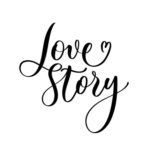 Love Story Hand Lettering Inspirational Quote Shirt Bag Poster Invitation — Stock Vector