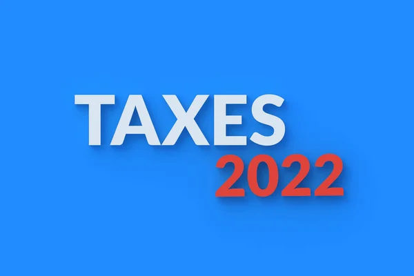 青色の背景に単語の税金2022 税金の支払いとルールの概念 支払い時間だ 報告期間 締め切りました 収入年間 最上階だ 3Dレンダリング — ストック写真