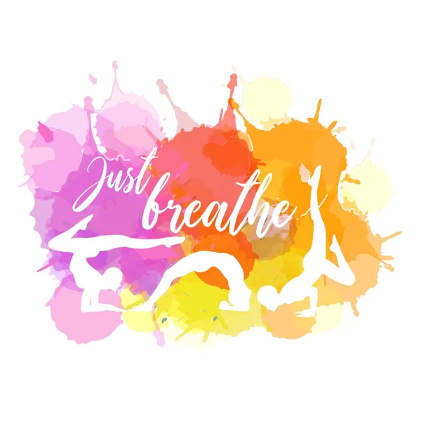 Yoga Pilates Meditation Just Breathe Watercolor Quotes Warm Color Scheme — Stock Vector