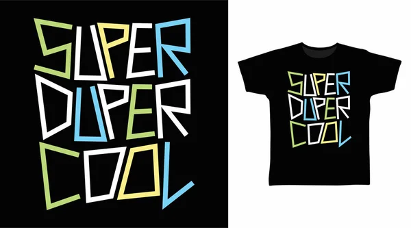 Super Duper Cool Typography Tee Design Concept — Stock Vector