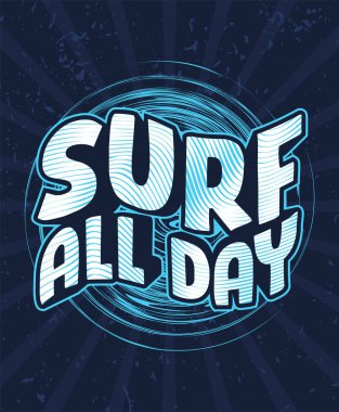 Tüm gün tipografi posteri ve giyim konseptiyle sörf yap.