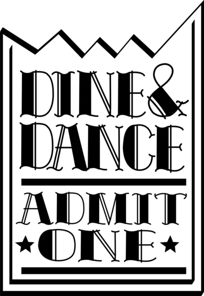 Black and white dine and dance admission ticket — Stock Vector