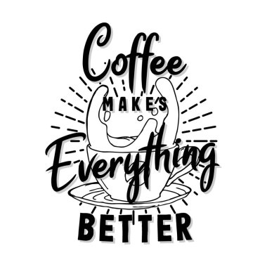 Kahve her şeyi daha iyi yapıyor