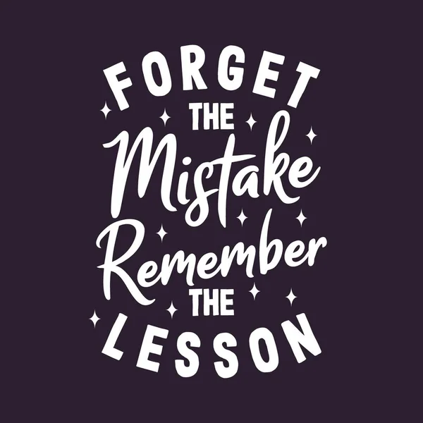 Forget Mistake Remember Lesson — Stock Vector