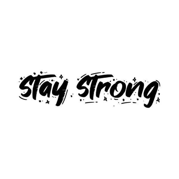 Stay Strong Typography Design Vector Template — Stock Vector