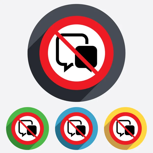 Geen chat teken pictogram. toespraak bubble symbool. — Stockvector