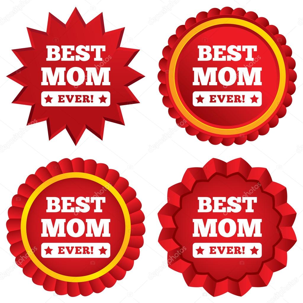 Best mom ever sign icon. Award symbol.