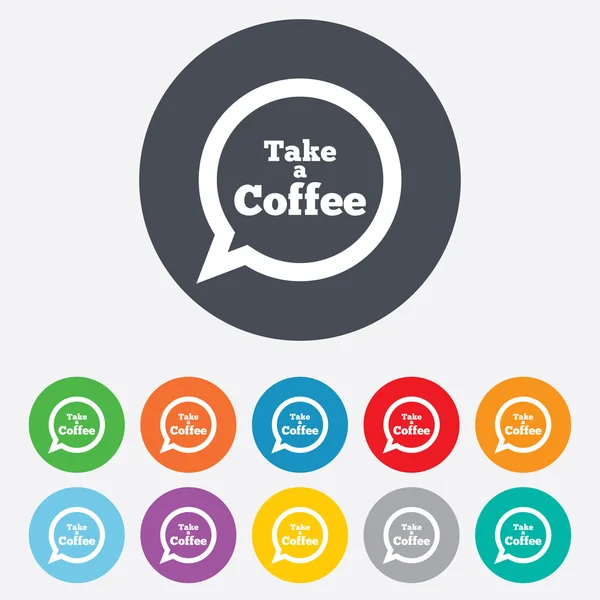 Take a Coffee sign icon. Coffee speech bubble. — Stock Photo, Image