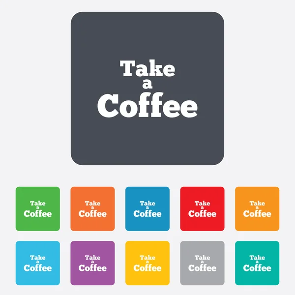 Nehmen Sie ein Kaffeezeichen-Symbol. Kaffee weg Symbol. — Stockvektor