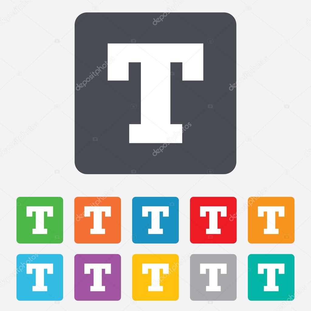 Text edit sign icon. Letter T button.