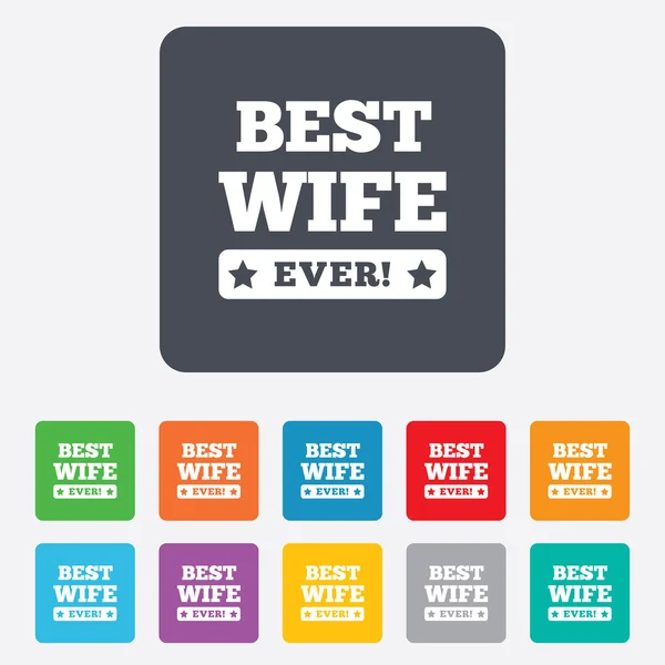 Best wife ever sign icon. Award symbol. — Stock Vector