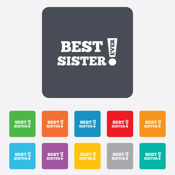 Best sister ever sign icon. Award symbol. — Stock Vector