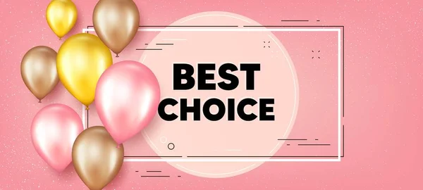 Texto Melhor Escolha Balões Quadro Promoção Banner Oferta Especial Sinal — Vetor de Stock