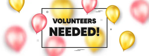 Volunteers Needed Text Balloons Frame Promotion Banner Volunteering Service Sign — Stock Vector