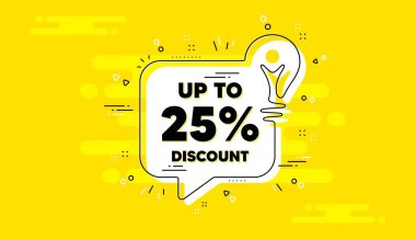 Yüzde 25 'e kadar indirimli. Sarı sohbet pankartı fikri. Satılık fiyat tabelası. Özel teklif sembolü. Yüzde 25 tasarruf et. İndirimli etiket sohbet mesajı ampulü. Fikir ampul arka planı. Vektör