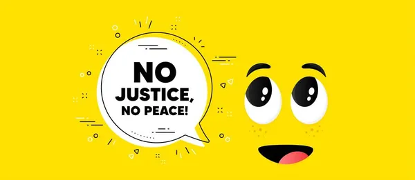 Sin Justicia Sin Mensaje Paz Caricatura Cara Chat Burbuja Fondo — Vector de stock