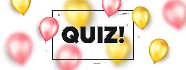 Quiz Text Balloons Frame Promotion Banner Answer Question Sign Examination — Stock vektor