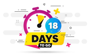 Eighteen days left icon. Offer countdown date number. Abstract banner with Stopwatch. 18 days to go sign. Count offer date chat bubble. Countdown timer with number. Vector
