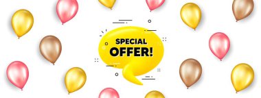 Special offer 3d bubble banner. Promotion ad banner with 3d balloons. Realistic yellow chat message. Offer tag icon. Isolated party balloons background. Special offer label. Vector