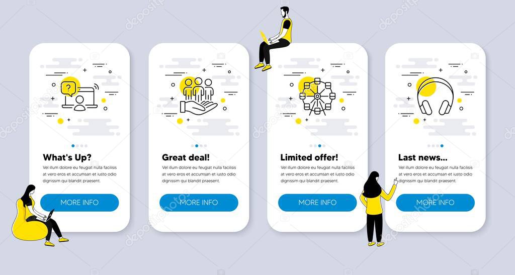 Vector Set of Business icons related to Online question, Best buyers and Ferris wheel icons. UI phone app screens with people. Headphones line symbols. Vector
