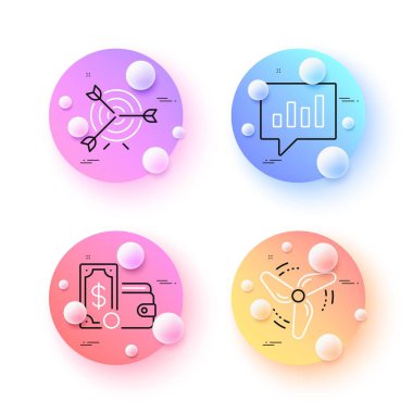 Wind energy, Wallet money and Analytical chat minimal line icons. 3d spheres or balls buttons. Target icons. For web, application, printing. Ventilator, Usd bill, Communication speech bubble. Vector