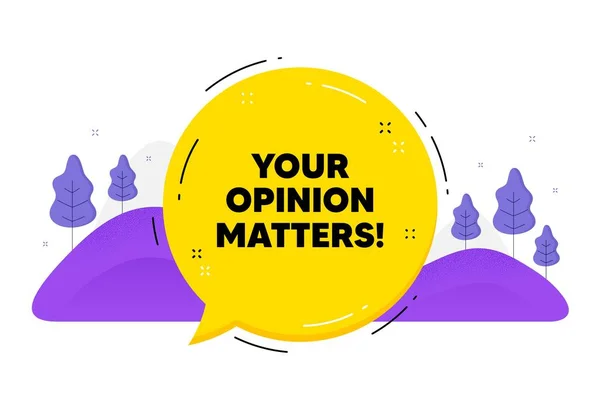 Your Opinion Matters Symbol Speech Bubble Chat Balloon Survey Feedback — Stockvector