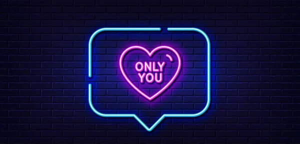 Neonlicht Sprechblase Nur Sie Zeilensymbol Herzensanliegen Valentinstag Liebessymbol Hintergrund Neonlicht — Stockvektor