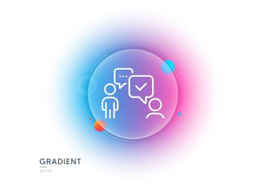 İşletme danışmanı ikonu. Gradyan bulanıklık düğmesi ve cam morfizmi. Tartışma ya da konsültasyon işareti. Halkla iletişim yönetim sembolü. Şeffaf cam tasarımı. Vektör