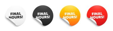 Final hours sale. Round sticker badge with offer. Special offer price sign. Advertising discounts symbol. Paper label banner. Final hours adhesive tag. Vector