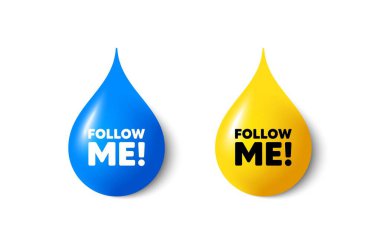 Paint drop 3d icons. Follow me tag. Special offer sign. Super offer symbol. Yellow oil drop, watercolor blue blob. Follow me promotion. Vector