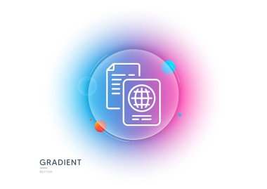 Passport document line icon. Gradient blur button with glassmorphism. ID file page sign. Office note symbol. Transparent glass design. Passport document line icon. Vector