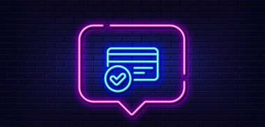 Neon light speech bubble. Approved credit card line icon. Accepted payment methods sign. Verification symbol. Neon light background. Payment methods glow line. Brick wall banner. Vector