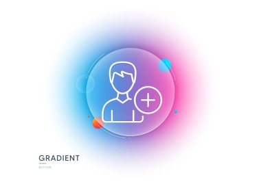 Kullanıcı satırı simgesi ekle. Gradyan bulanıklık düğmesi ve cam morfizmi. Profil Avatar işareti. Erkek silueti sembolü. Şeffaf cam tasarımı. Kişi satırı simgesi ekle. Vektör